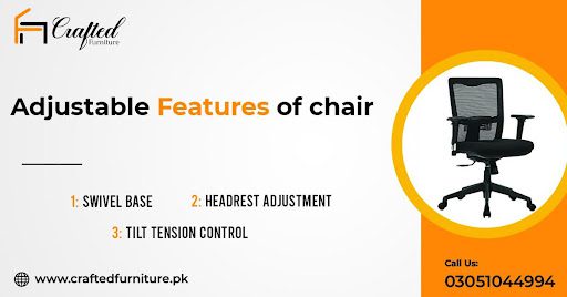 Adjustable Features of Chairs Adjustable Features of Chairs
