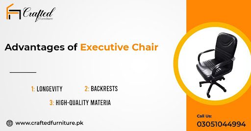 Advantages of Executive Chair Advantages of Executive Chair