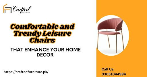 Modern Styles of Leisure Chair A Complete Guide