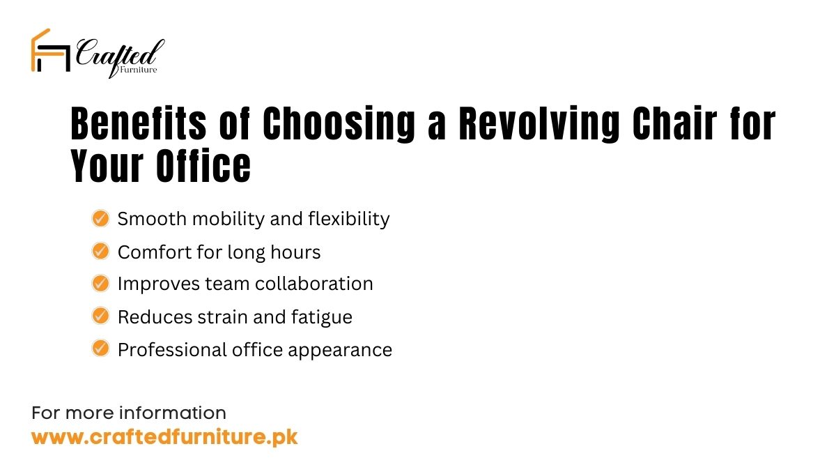 Benefits of Choosing a Revolving Chair for Your Office Benefits of Choosing a Revolving Chair for Your Office
