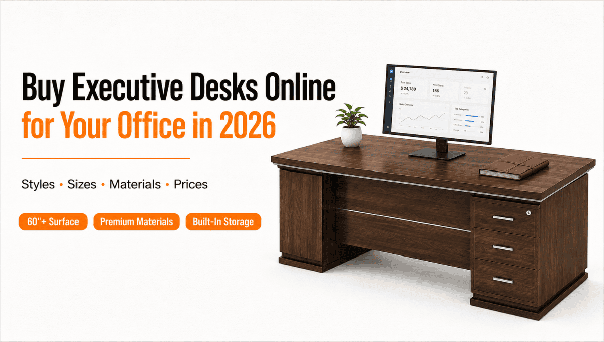 Buy Executive Desks Online for Your Office in 2026